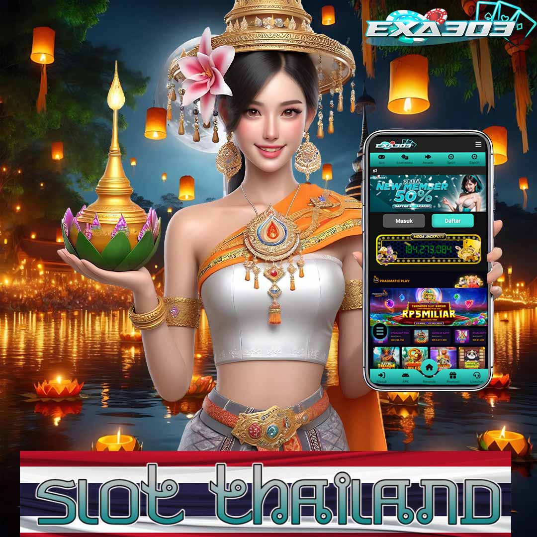 EXA303 - Situs Slot Resmi Server Thailand Gacor Pasti Bayar